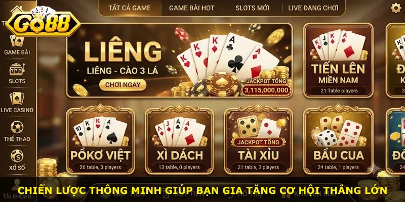 Chiến lược thông minh giúp bạn gia tăng cơ hội thắng lớn