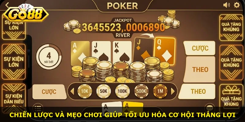 Chiến lược và mẹo chơi giúp tối ưu hóa cơ hội thắng lợi