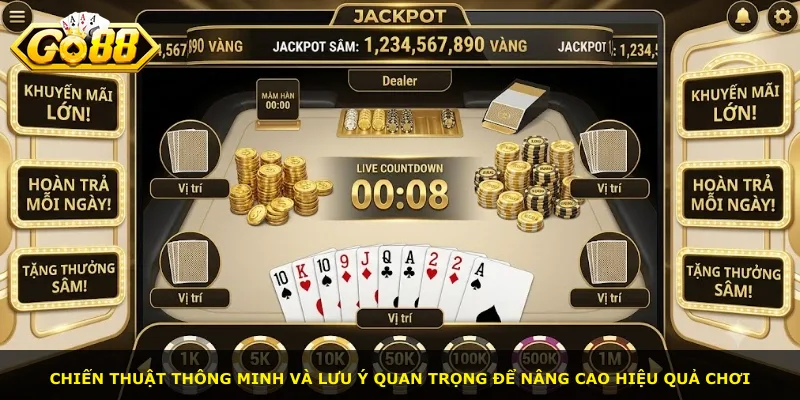 Chiến thuật thông minh và lưu ý quan trọng để nâng cao hiệu quả chơi