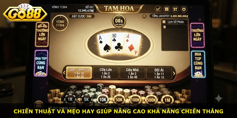 Chiến thuật và mẹo hay giúp nâng cao khả năng chiến thắng