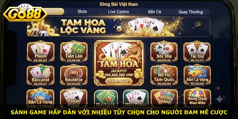 Sảnh game hấp dẫn với nhiều tùy chọn cho người đam mê cược