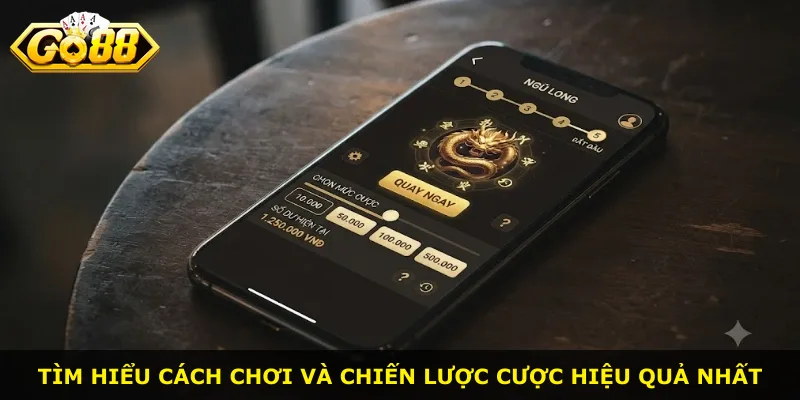 Tìm hiểu cách chơi và chiến lược cược hiệu quả nhất